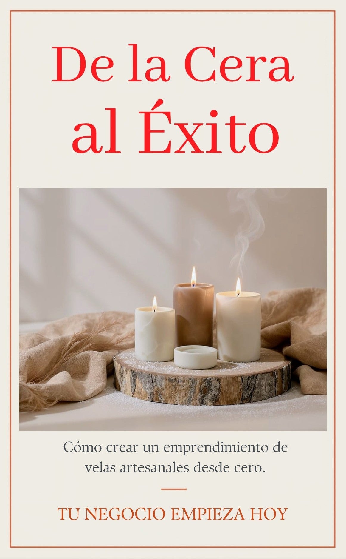 ✨De la cera al éxito. Fórmula para lanzar tu negocio en 7 días✨